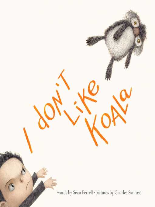 Title details for I Don't Like Koala by Sean Ferrell - Wait list